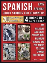 Easy Spanish 6 - Spanish Short Stories For Beginners (Easy Spanish) - (4 Books in 1 Super Pack)