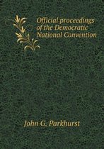 Official proceedings of the Democratic National Convention