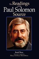 The Readings of the Paul Solomon Source Book 3