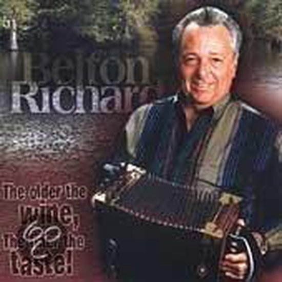 Belton Richard - The Older The Wine, The Finer The Taste! (CD)