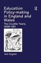 Education Policy Making in England and Wales