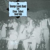 The George Lewis Band With Elmer Talbert - 1949/1950 (CD)