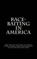 Race-Baiting in America