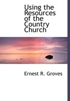 Using the Resources of the Country Church