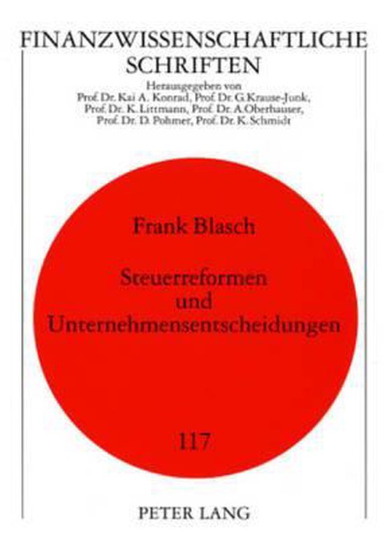 Steuerreformen Und Unternehmensentscheidungen, Blasch, Frank ...