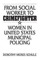 From Social Worker to Crimefighter