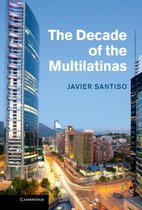 The Decade of the Multilatinas