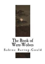 The Book of Were-Wolves