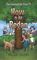 How It All Began