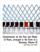 Commentaries on the Four Last Books of Moses, Arranged in the Form of a Harmony, Volume III