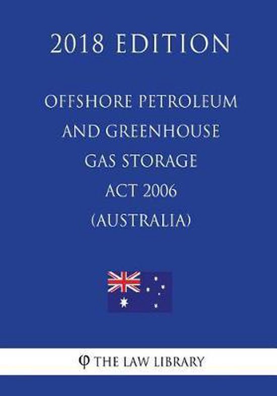 Offshore Petroleum and Greenhouse Gas Storage ACT 2006 (Australia
