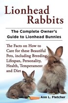 Lionhead Rabbits The Complete Owners Gui