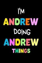 I'm Andrew Doing Andrew Things