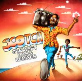 Scotch: Greatest Hits & Remixes [2CD]