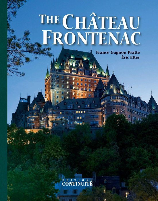 The Château Frontenac - cover