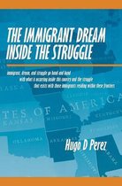 The Immigrant Dream Inside the Struggle