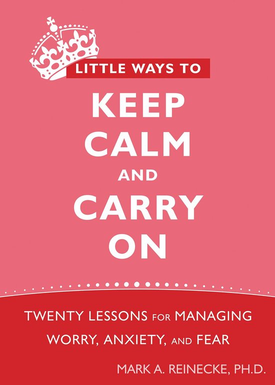 Little Ways to Keep Calm and Carry On - cover