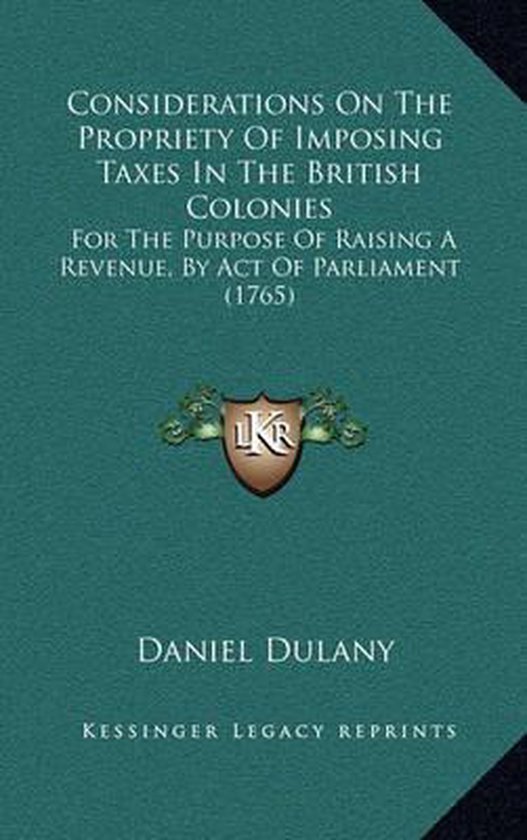 Considerations on the Propriety of Imposing Taxes in the British
