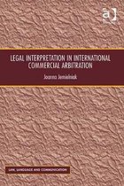 Legal Interpretation In International Commercial Arbitration