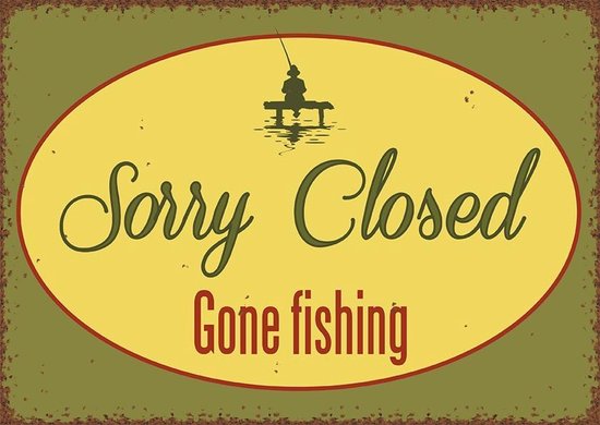 Wandbord 'Sorry Closed - Gone fishing'