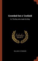 Crowded Out O' Crofield