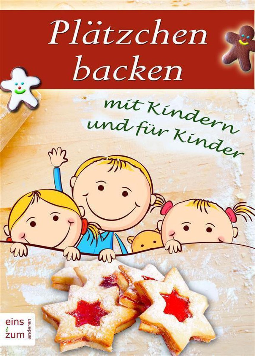 Bol Com Platzchen Backen Mit Kindern Und Fur Kinder Die Grosse Weihnachtsbackerei Fur Die