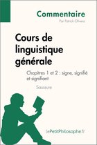 Commentaire philosophique - Cours de linguistique générale de Saussure - Chapitres 1 et 2 : signe, signifié et signifiant (Commentaire)