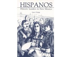Historic Leaders in New Mexico- Hispanos