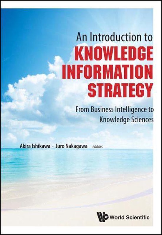 Introduction To Knowledge Information Strategy, An: From Bus ... - cover