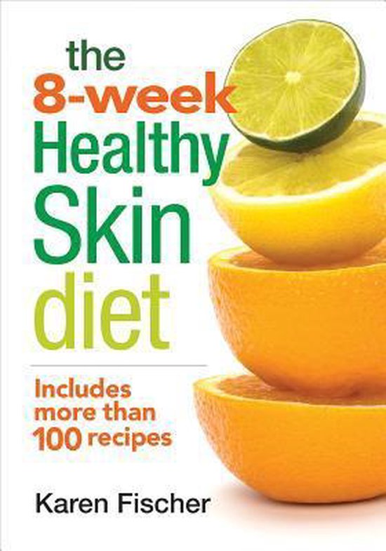 The 8-Week Healthy Skin Diet - cover