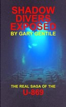Shadow Divers Exposed