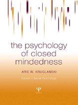 Essays in Social Psychology - The Psychology of Closed Mindedness