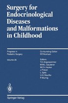 Progress in Pediatric Surgery 26 - Surgery for Endocrinological Diseases and Malformations in Childhood