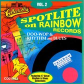 Spotlite On Rainbow Records: Doo-Wop... Vol. 2