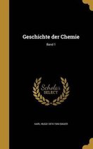 Geschichte Der Chemie; Band 1