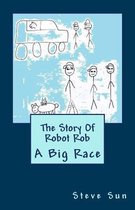 The Story Of Robot Rob