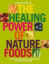 Healing Power of Nature Foods