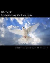 Emin131 Understanding the Holy Spirit