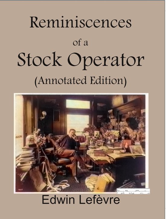 Reminiscences of a Stock Operator (Annotated Edition) - cover