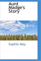 Aunt Madge's Story