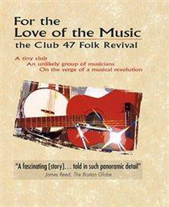For The Love For Music;The Club 47 (DVD) (Geen NL Ondertiteling)