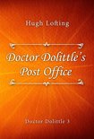 Doctor Dolittle series 3 - Doctor Dolittle's Post Office