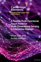 Elements in Flexible and Large-Area Electronics-A Flexible Multi-Functional Touch Panel for Multi-Dimensional Sensing in Interactive Displays