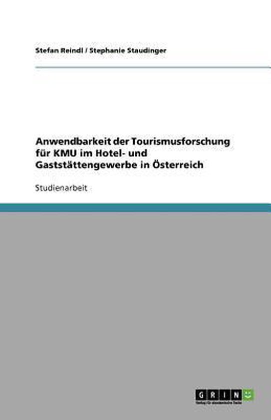 Anwendbarkeit der Tourismusforschung für KMU im Hotel- und  ... - cover