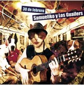 Samueliko Y Los Guailers - 30 De Febrero (CD)