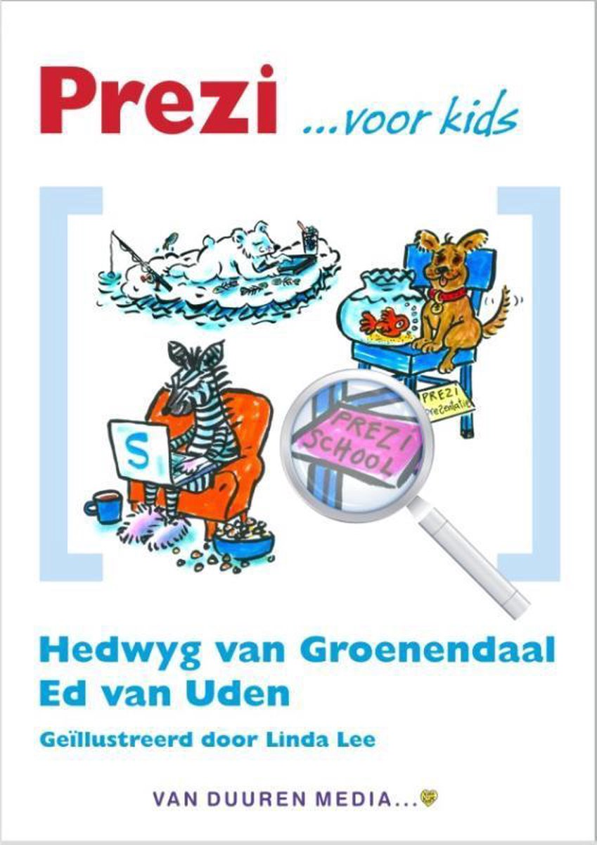 Voor Kids - Prezi voor Kids - Hedwyg van Groenendaal