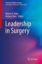 Success in Academic Surgery - Leadership in Surgery