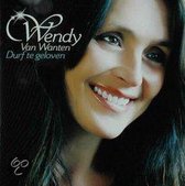 Wendy Van Wanten - Durf Te Geloven