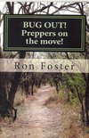 Prepper Trilogy 2 - Bug Out! Preppers On The Move