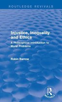 Routledge Revivals - Injustice, Inequality and Ethics